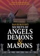 SECRETS OF ANGELS, DEMONS & MASONS Online Hot Sale