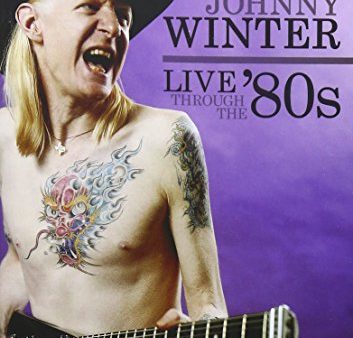 JOHNNY WINTER - LIVE THROUGH THE 80 S Sale