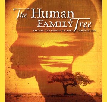 NATIONAL GEOGRAPHIC: THE HUMAN FAMILY TREE Online Hot Sale